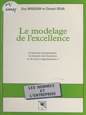 cover image of Le modelage de l'excellence